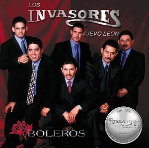 Los Invasores De Nuevo Leon/Boleros 20 Aniversario